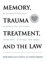 Memory, Trauma Treatment, and the Law - Daniel P. Brown ; D. Corydon Hammond ; Alan W. Scheflin - 9780393702545