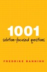 1001 Solution-Focused Questions - Fredrike Bannink - 9780393706345