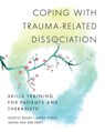 Coping with Trauma-Related Dissociation - Suzette Boon ; Kathy Steele ; Onno van der Hart - 9780393706468