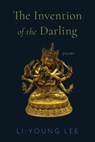 The Invention of the Darling - Li-Young Lee - 9780393867190