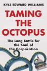Taming the Octopus - Kyle Edward (University of Virginia) Williams - 9780393867237