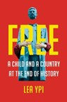 Free - A Child and a Country at the End of History - Lea Ypi - 9780393867732