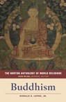 The Norton Anthology of World Religions - Donald S. Lopez - 9780393912593