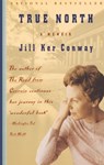 True North: A Memoir - Jill Ker Conway - 9780394281209