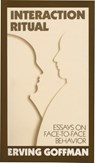 Interaction Ritual - Erving Goffman - 9780394706313