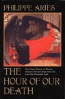 Aries, P: Hour of Our Death - Philippe Aries - 9780394751566