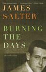 Burning the Days - James Salter - 9780394759487