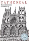 Cathedral: the Story of Its Construction - David Macauley - 9780395316689