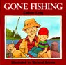 GONE FISHING - Earlene R. Long - 9780395442364