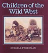 Children of the Wild West - Russell Friedman - 9780395547854