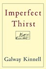 Imperfect Thirst - Galway Kinnell - 9780395755280