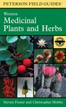 A Peterson Field Guide To Western Medicinal Plants And Herbs - Christopher Hobbs ; Steven Foster - 9780395838068