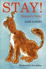 Stay! - LOWRY,  Lois - 9780395870488