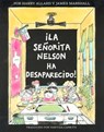 ?la Senorita Nelson Ha Desaparecido! - Harry Allard ; James Marshall ; Yanitzia Canetti - 9780395900086