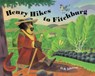 Henry Hikes to Fitchburg - D. B. Johnson - 9780395968673