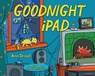 GOODNIGHT IPAD - DROYD,  Ann - 9780399158568
