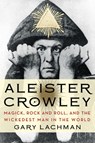 Aleister Crowley - Gary (Gary Lachman) Lachman - 9780399161902