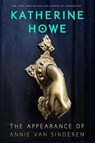 The Appearance of Annie Van Sinderen - HOWE,  Katherine - 9780399167782