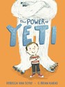 The Power of Yeti - Rebecca Van Slyke - 9780399169588