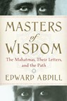 Masters of Wisdom - Edward (Edward Abdill) Abdill - 9780399171079