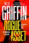 W. E. B. Griffin Rogue Asset by Andrews & Wilson - Brian Andrews ; Jeffrey Wilson - 9780399171215