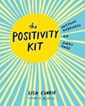 POSITIVITY KIT - Lisa Currie - 9780399175978