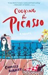 Cooking for Picasso - Camille Aubray - 9780399177668
