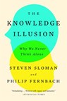 The Knowledge Illusion - Steven Sloman ; Philip Fernbach - 9780399184345