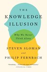 Knowledge Illusion - Steven Sloman ; Philip Fernbach - 9780399184369