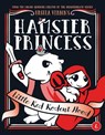 Hamster Princess: Little Red Rodent Hood - Ursula Vernon - 9780399186585