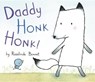 Daddy Honk Honk! - BONNET,  Rosalinde - 9780399186769