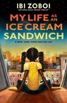 My Life as an Ice Cream Sandwich - Ibi Zoboi - 9780399187360