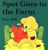 SPOT GOES TO THE FARM BOARD BK - Eric Hill - 9780399236471