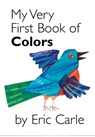 My Very First Book of Colors - Eric Carle - 9780399243868