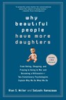 Why Beautiful People Have More Daughters - Alan Miller ; Satoshi Kanazawa - 9780399534539