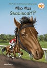 Who Was Seabiscuit? - Who HQ ; James Buckley Jr. - 9780399539770