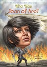 Who Was Joan of Arc? - Meg Belviso ; Pam Pollack ; Who HQ - 9780399542947