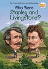 Who Were Stanley and Livingstone? - Jim Gigliotti ; Who HQ - 9780399544200