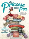 La Princesa and the Pea - Susan Middleton Elya - 9780399545337
