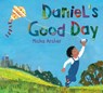 Daniel's Good Day - Micha Archer - 9780399546730
