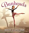 Bunheads - Misty Copeland - 9780399547652