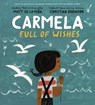 Carmela Full of Wishes - Matt de la Peña - 9780399549052