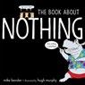 The Book About Nothing - Mike Bender - 9780399551116