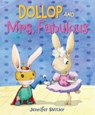 Dollop and Mrs. Fabulous - Jennifer Sattler - 9780399553370