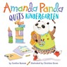 Amanda Panda Quits Kindergarten - RANSOM,  Candice F. - 9780399554551