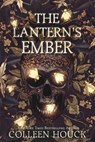The Lantern's Ember - Colleen Houck - 9780399555756