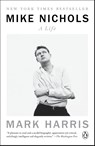 Mike Nichols: A Life - Mark Harris - 9780399562266