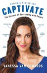 Edwards, V: Captivate - Vanessa Van Edwards - 9780399564499