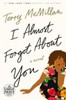I Almost Forgot About You - Terry McMillan - 9780399566769