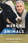 Mercy For Animals - Nathan Runkle ; Gene Stone - 9780399574078